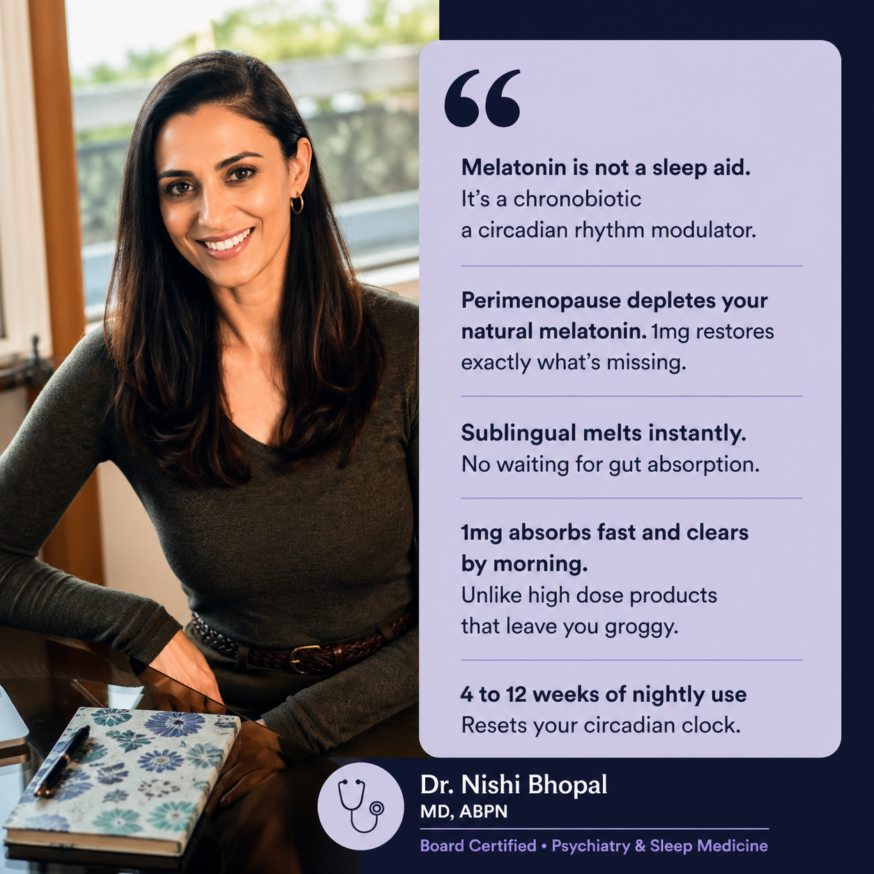 Melatonin is not a sleep aid — Dr. Nishi Bhopal, MD, ABPN, Board Certified in Psychiatry & Sleep Medicine