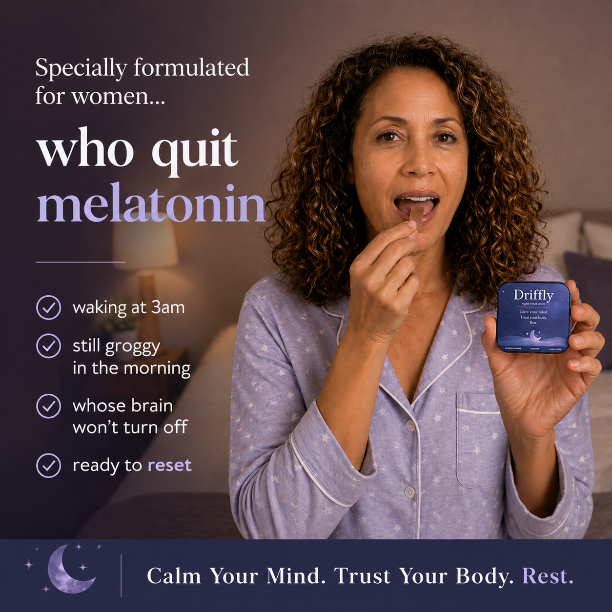 Specially formulated for women who quit melatonin
